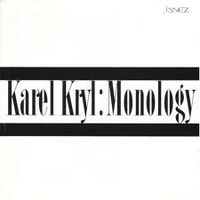 Karel Kryl - Monology