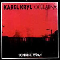 Karel Kryl - Ocelárna