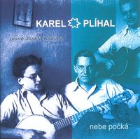 Karel Plíhal - Nebe počká