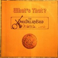 The Doug Dillard Band - What's That