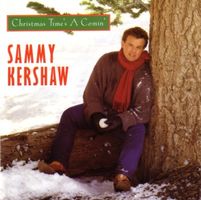 Sammy Kershaw - Christmas Time's A Comin'