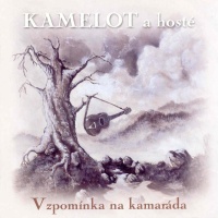 Kamelot - Vzpomínka na kamaráda