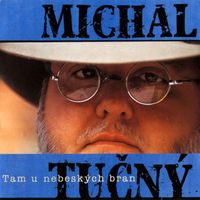 Michal Tučný - Tam u nebeských bran