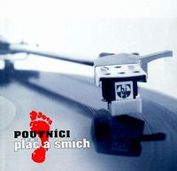 Poutníci - Pláč a smích