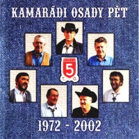 Kamarádi Osady pět - Kamarádi Osady pět (1972-2002)