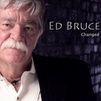 Ed Bruce - Changed