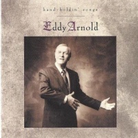 Eddy Arnold - Hand-Holdin' Songs