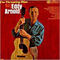 Eddy Arnold - I'm Throwing Rice