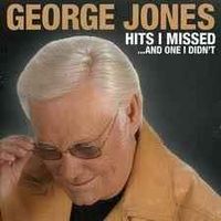 George Jones - Hits I Missed---And One I Didn't