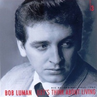 Bob Luman - Let's Think About Livin' (4CD Set)  Disc 3