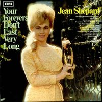 Jean Shepard - Your Forevers Don't Last Very Long