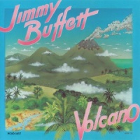 Jimmy Buffett - Volcano