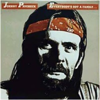 Johnny Paycheck - Everybody's Got A Family, Meet Mine