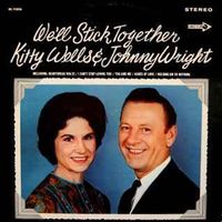 Kitty Wells & Johnny Wright - We'll Stick Together