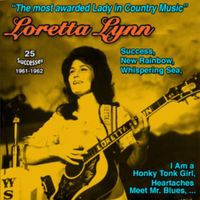 Loretta Lynn - ''The Most Awarded Lady In Country Music History Loretta Lynn'' (25 Successes 1961-1962)