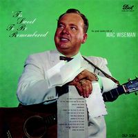 Mac Wiseman - 'Tis Sweet To Be Remembered