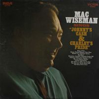 Mac Wiseman - Mac Wiseman Sings 'Johnny's Cash And Charley's Pride'