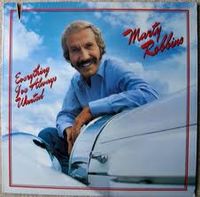 Marty Robbins - Everything I've Always Wanted