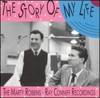 Marty Robbins & Ray Conniff - The Story Of My Life - Rockin' Rollin' Robbins, Vol. 2