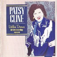 Patsy Cline - Her First Recordings, Vol. 1 - Walkin' Dreams