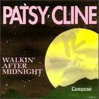 Patsy Cline - Walkin' After Midnight [Compose]