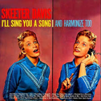 Skeeter Davis - I'll Sing You A Song And Harmonize, Too
