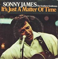 Sonny James - It's Just A Matter Of Time