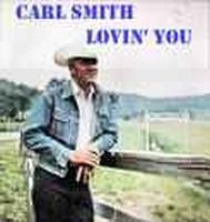 Carl Smith - Lovin' You