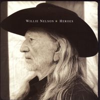 Willie Nelson - Heroes