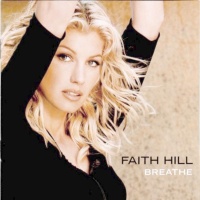 Faith Hill - Breathe