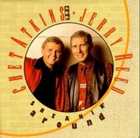 Chet Atkins & Jerry Reed - Sneakin' Around