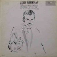 Slim Whitman - Forever