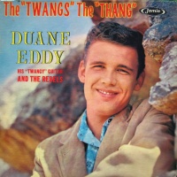 Duane Eddy & The Rebels - The Twang's The Thang