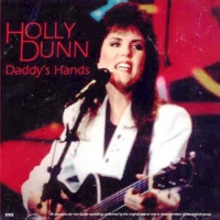 Holly Dunn - Daddy's Hands