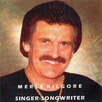 Merle Kilgore - Singer-Songwriter