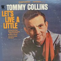 Tommy Collins - Let's Live A Little