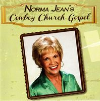 Norma Jean - Norma Jean's Cowboy Church Gospel