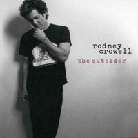 Rodney Crowell - Outsider