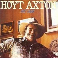 Hoyt Axton - Free Sailin'