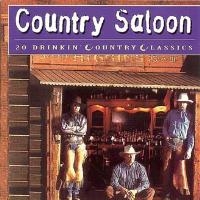 Various Artists - Country Saloon - 20 Drinkin' Country Classics