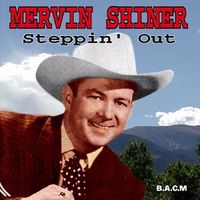 Mervin Shiner - Steppin' Out