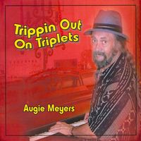 Augie Meyers - Trippin' Out On Triplets