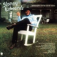 Stoney Edwards - Mississippi You're On My Mind