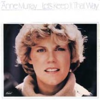 Anne Murray - Let's Keep It That Way