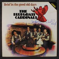 The Bluegrass Cardinals - Livin' In The Good Old Days