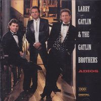 The Gatlin Brothers - Adios