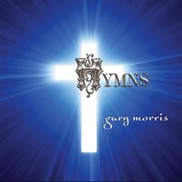 Gary Morris - Hymns