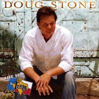 Doug Stone - Live At Billy Bob's Texas