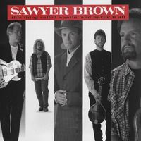 Sawyer Brown - This Thing Called Wantin' & Havin' It All
