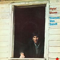 Townes Van Zandt - Flyin' Shoes